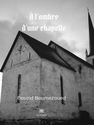 cover image of À l'ombre d'une chapelle
